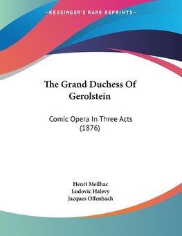 The Grand Duchess Of Gerolstein