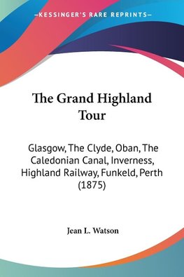 The Grand Highland Tour