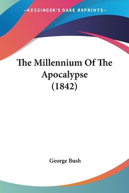 The Millennium Of The Apocalypse (1842)