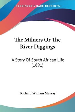 The Milners Or The River Diggings