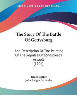 The Story Of The Battle Of Gettysburg