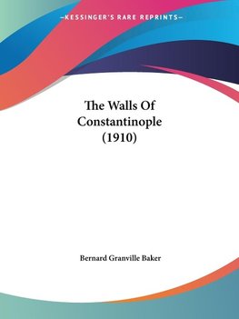 The Walls Of Constantinople (1910)