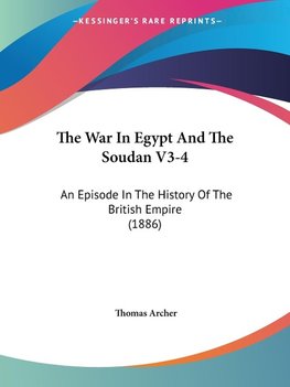 The War In Egypt And The Soudan V3-4