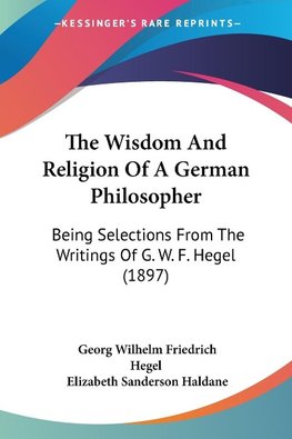 The Wisdom And Religion Of A German Philosopher