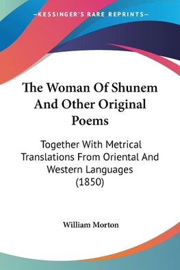 The Woman Of Shunem And Other Original Poems