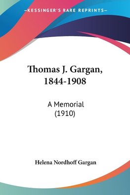 Thomas J. Gargan, 1844-1908