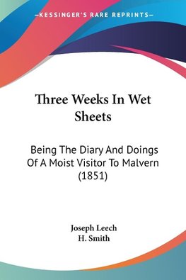 Three Weeks In Wet Sheets