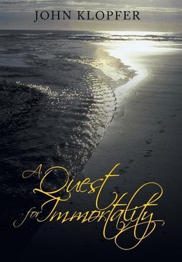 A Quest for Immortality