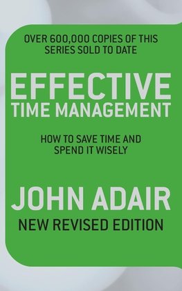 Effective Time Management (Revised edition)