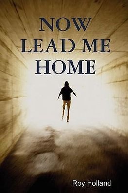 Now Lead Me Home