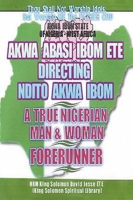 NDITO AKWA IBOM STATE - A TRUE NIGERIAN MAN AND WOMAN