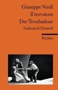 Il trovatore / Der Troubadour