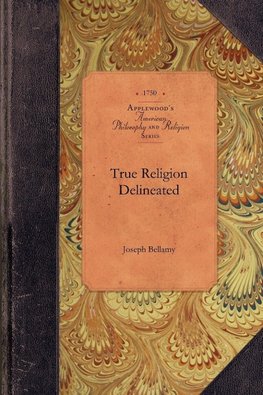 True Religion Delineated