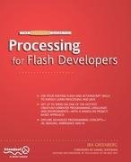 The Essential Guide to Processing for Flash Developers