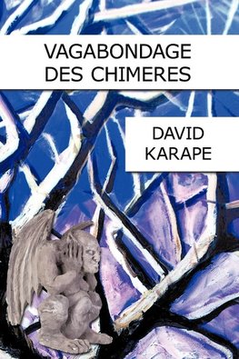 VAGABONDAGE DES CHIMERES