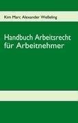 Handbuch Arbeitsrecht für Arbeitnehmer