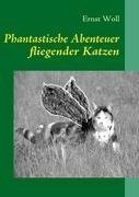 Phantastische Abenteuer fliegender Katzen