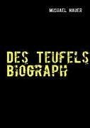 Des Teufels Biograph