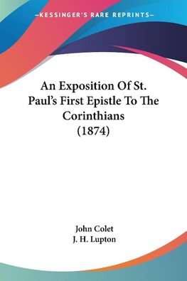 An Exposition Of St. Paul's First Epistle To The Corinthians (1874)