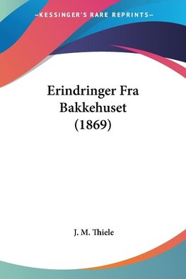 Erindringer Fra Bakkehuset (1869)