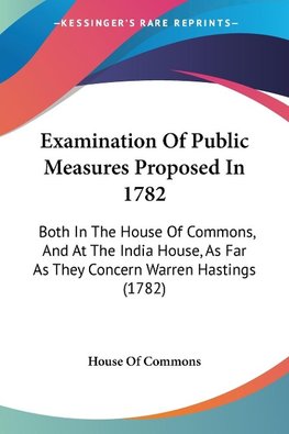 Examination Of Public Measures Proposed In 1782