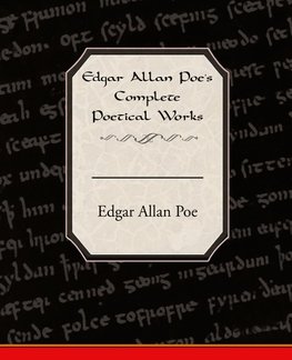 Edgar Allan Poe's Complete Poetical Works