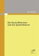 Die Hartz-Reformen und die Systemtheorie