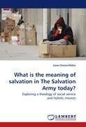 What is the meaning of salvation in The Salvation Army today?