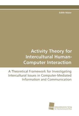 Activity Theory for Intercultural Human-Computer Interaction