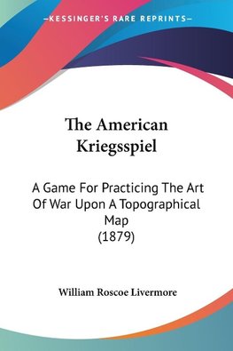 The American Kriegsspiel