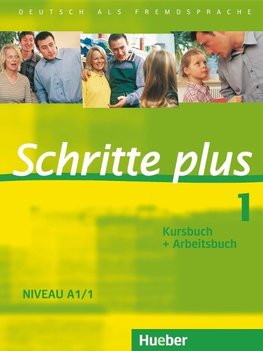 Schritte plus 1. Niveau A1/1. Kursbuch + Arbeitsbuch