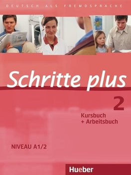 Schritte plus 2. Niveau A1/2. Kursbuch + Arbeitsbuch