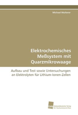 Elektrochemisches Meßsystem mit Quarzmikrowaage