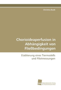 Chorioideaperfusion in Abhängigkeit von Fließbedingungen