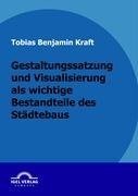 Gestaltungssatzung und Visualisierung als wichtige Bestandteile des Städtebaus