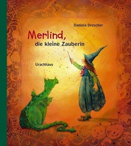 Merlind, die kleine Zauberin