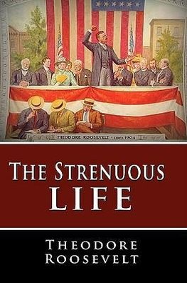 The Strenuous Life