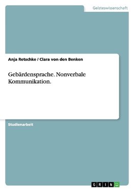 Gebärdensprache. Nonverbale Kommunikation.