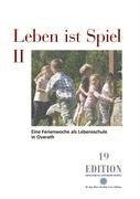 Leben ist Spiel II