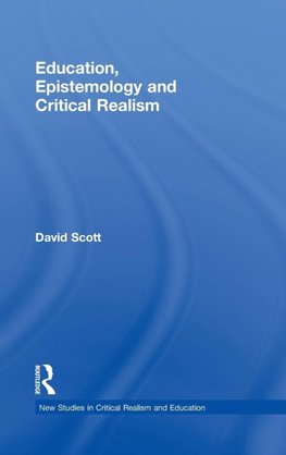 Education, Epistemology and Critical Realism