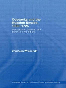 Witzenrath, C: Cossacks and the Russian Empire, 1598-1725