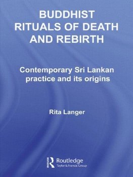 Langer, R: Buddhist Rituals of Death and Rebirth