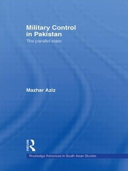 Aziz, M: Military Control in Pakistan