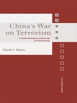 Wayne, M: China's War on Terrorism