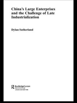 Sutherland, D: China's Large Enterprises and the Challenge o