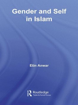 Anwar, E: Gender and Self in Islam