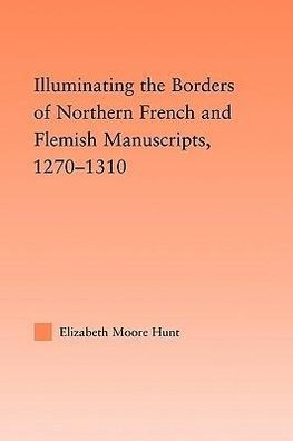 Hunt, L: Illuminating the Border of French and Flemish Manus