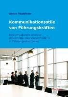 Kommunikationsstile von Führungskräften