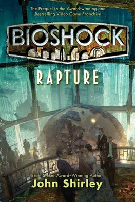 Bioshock: Rapture: Rapture