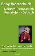 Baby Wörterbuch Deutsch /Französisch - Französisch /Deutsch